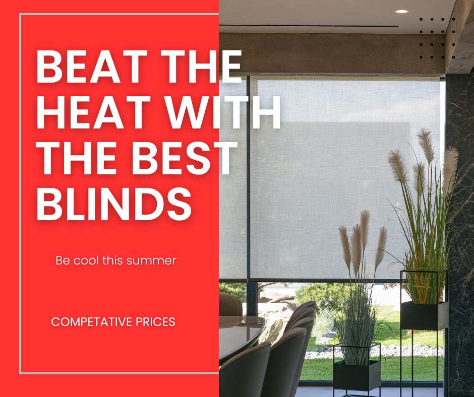 Beat The Heat with Best Blinds