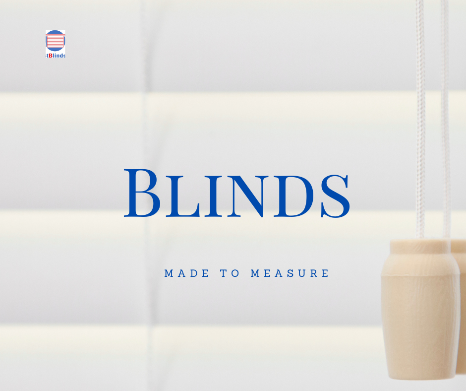 Made to Measure Blinds