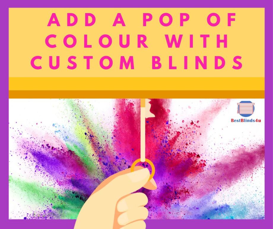 A Pop Of Colour with our Custom Blinds